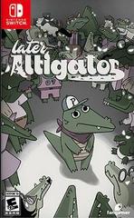 An image of the game, console, or accessory Later Alligator - (CIB) (Nintendo Switch)